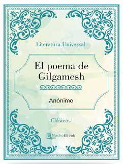 El poema de Gilgamesh (eBook, ePUB) - Anónimo