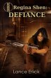 Regina Shen: Defiance (eBook, ePUB) - Bild 1