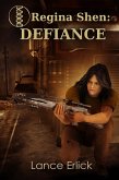 Regina Shen: Defiance (eBook, ePUB)