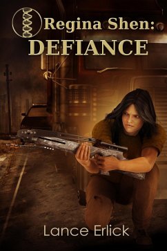 Regina Shen: Defiance (eBook, ePUB) - Erlick, Lance