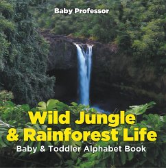 Cover Wild Jungle & Rainforest Life- Baby & Toddler Alphabet Book (eBook, ePUB)