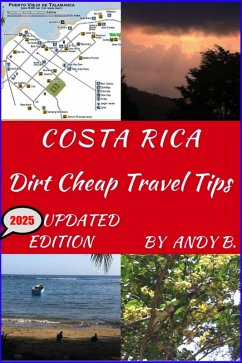 Cover COSTA RICA Dirt Cheap Travel Tips (Enjoy YOUR Life Faster, Easier, Cheaper, #2) (eBook, ePUB)