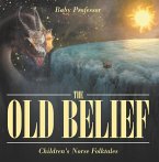 The Old Belief   Children's Norse Folktales (eBook, ePUB)