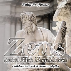 Zeus and His Brothers- Children's Greek & Roman Myths (eBook, ePUB) - Baby