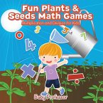Fun Plants & Seeds Math Games - Multiplication and Division for Kids (eBook, ePUB)