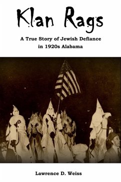 Cover Klan Rags: A True Story of Jewish Defiance in 1920s Alabama (eBook, ePUB)