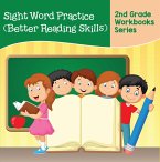 Sight Word Practice (Better Reading Skills) : 2nd Grade Workbooks Series (eBook, ePUB)