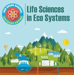 3rd Grade Science: Life Sciences in Eco Systems   Textbook Edition (eBook, ePUB)