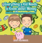 Everything a Kid Needs to Know about Money - Children's Money & Saving Reference (eBook, ePUB)