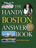The Handy Boston Answer Book (eBook, ePUB)