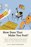 How Does That Make You Feel? (eBook, ePUB)