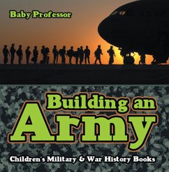 Building an Army   Children's Military & War History Books (eBook, ePUB) - Baby