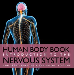 Cover Human Body Book   Introduction to the Nervous System   Children's Anatomy & Physiology Edition (eBook, ePUB)