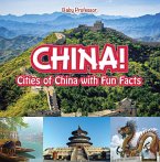 China! Cities of China with Fun Facts (eBook, ePUB)