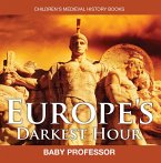 Europe's Darkest Hour- Children's Medieval History Books (eBook, ePUB)