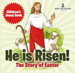 He is Risen! The Story of Easter   Children's Jesus Book (eBook, ePUB) - Baby