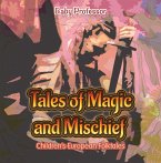 Tales of Magic and Mischief   Children's European Folktales (eBook, ePUB)