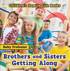 Cover Brothers and Sisters Getting Along- Children's Family Life Books (eBook, ePUB)
