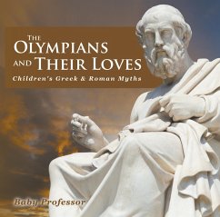 The Olympians and Their Loves- Children's Greek & Roman Myths (eBook, ePUB) - Baby