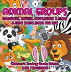 Animal Groups (Mammals, Reptiles, Amphibians & More): Jumbo Science Book for Kids   Children's Zoology Books Edition (eBook, ePUB)