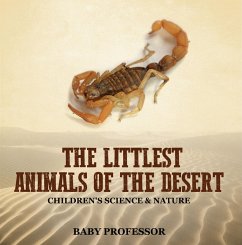 The Littlest Animals of the Desert   Children's Science & Nature (eBook, ePUB) - Baby