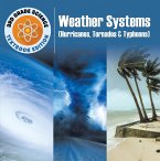 3rd Grade Science: Weather Systems (Hurricanes, Tornadoes & Typhoons)   Textbook Edition (eBook, ePUB)