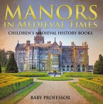 Manors in Medieval Times-Children's Medieval History Books (eBook, ePUB)