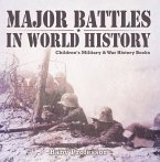 Major Battles in World History   Children's Military & War History Books (eBook, ePUB)