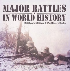 Major Battles in World History   Children's Military & War History Books (eBook, ePUB) - Baby