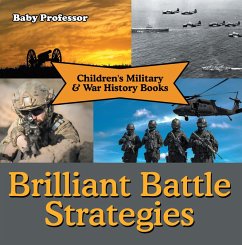 Brilliant Battle Strategies   Children's Military & War History Books (eBook, ePUB) - Baby