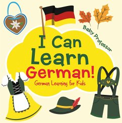 I Can Learn German!   German Learning for Kids (eBook, ePUB) - Baby
