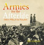Armies for the Afterlife   Children's Military & War History Books (eBook, ePUB)