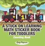 A Stuck on Learning Math Sticker Book for Toddlers - Counting Book (eBook, ePUB)