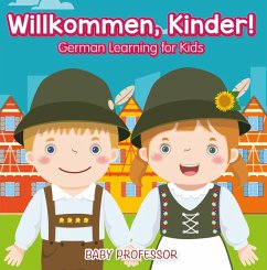 Willkommen, Kinder!   German Learning for Kids (eBook, ePUB) - Baby