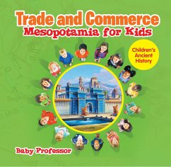 Cover Trade and Commerce Mesopotamia for Kids   Children's Ancient History (eBook, ePUB)