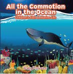 All the Commotion in the Ocean   Children's Fish & Marine Life (eBook, ePUB)