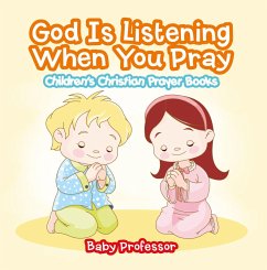 God Is Listening When You Pray - Children's Christian Prayer Books (eBook, ePUB) - Baby