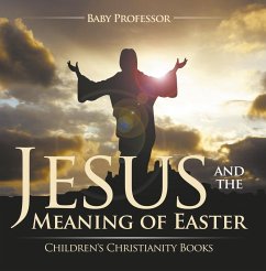 Jesus and the Meaning of Easter   Children's Christianity Books (eBook, ePUB) - Baby
