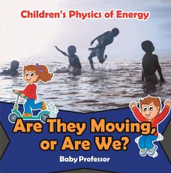 Are They Moving, or Are We?   Children's Physics of Energy (eBook, ePUB) - Baby