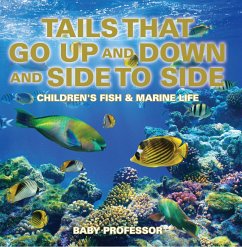 Cover Tails That Go Up and Down and Side to Side   Children's Fish & Marine Life (eBook, ePUB)