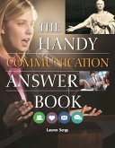 The Handy Communication Answer Book (eBook, ePUB)