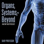 Organs, Systems, and Beyond   Anatomy and Physiology (eBook, ePUB)