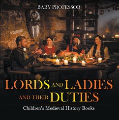 Lords and Ladies and Their Duties- Children's Medieval History Books (eBook, ePUB) - Baby