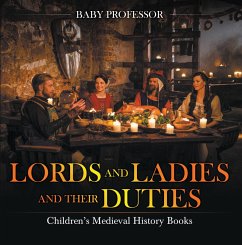 Cover Lords and Ladies and Their Duties- Children's Medieval History Books (eBook, ePUB)