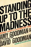Standing Up to the Madness (eBook, ePUB)