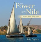 The Power of the Nile-Children's Ancient History Books (eBook, ePUB)