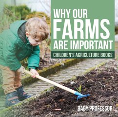 Cover Why Our Farms Are Important - Children's Agriculture Books (eBook, ePUB)