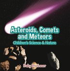 Asteroids, Comets and Meteors   Children's Science & Nature (eBook, ePUB)