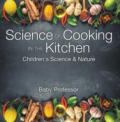 Science of Cooking in the Kitchen   Children's Science & Nature (eBook, ePUB) - Baby
