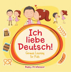 Cover Ich liebe Deutsch!   German Learning for Kids (eBook, ePUB)